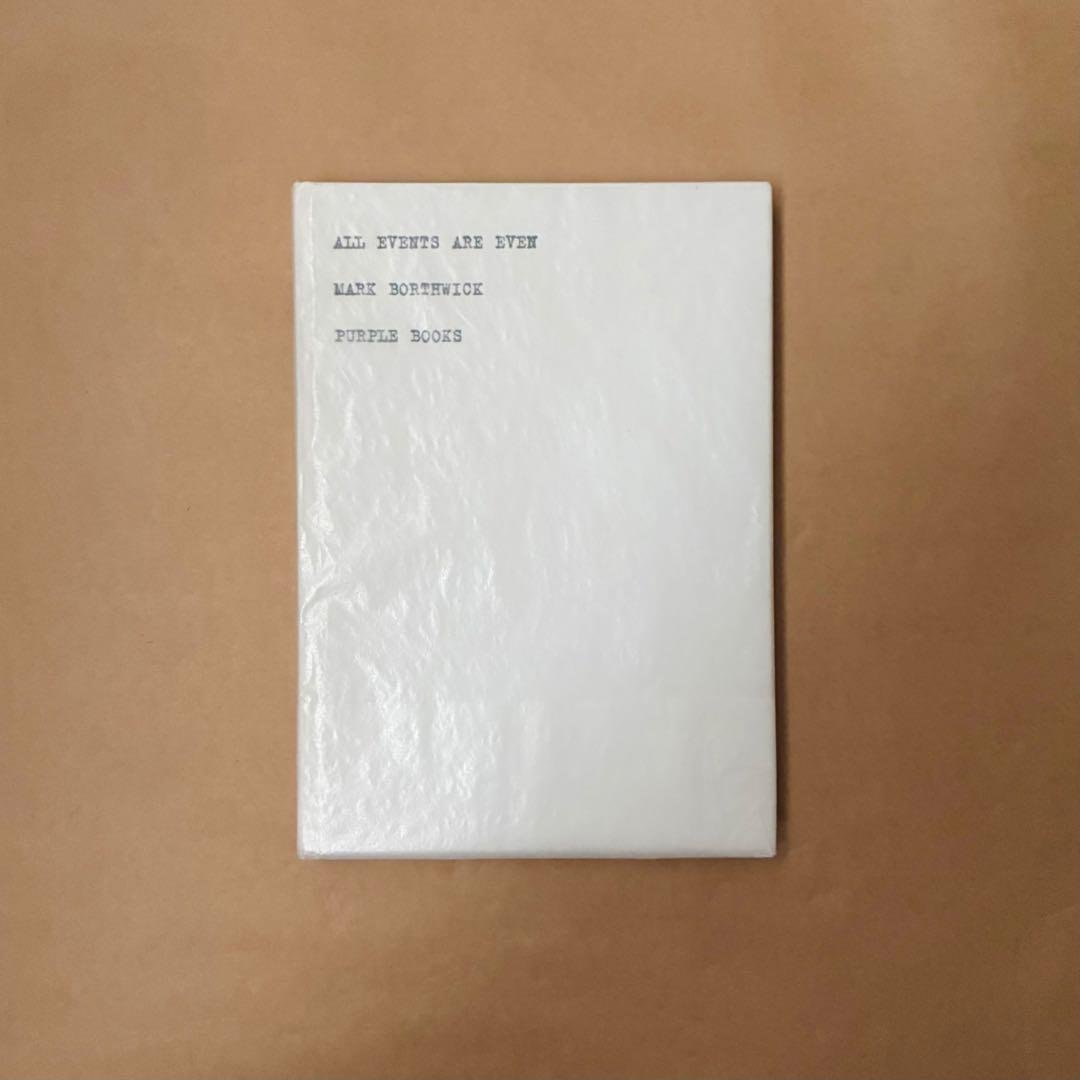 洋書 ALL EVENTS ARE EVEN MARK BORTHWICK